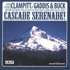 Clampitt, Gaddis & Buck - Cascade Serenade!