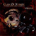 Clan Of Xymox - Visible CD1