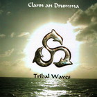 Clann An Drumma - Tribal Waves (Live)