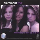 Claremont Trio - Mendelssohn Trios Op. 49 & 66