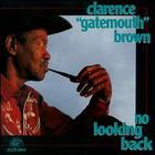 Clarence "Gatemouth" Brown - No Looking Back(1)