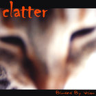 Clatter - Blinded By Vision