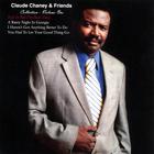 Claude Chaney & Friends - Collection - Volume One