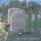Clay - The  Graves Sessions
