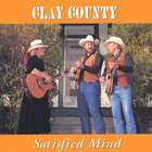 Clay County - Satisfied Mind