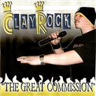 Clay Rock - The Great Commission