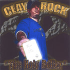 Clay Rock - The Holy Roller