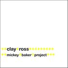 Clay Ross - Mickey Baker Project