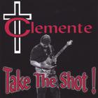 Clemente - Take The Shot