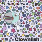 Clownfish - Pentagonist