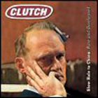 Clutch - Slow Hole To China: Rare And Unreleased