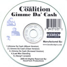 Coalition - Gimme Da' Cash