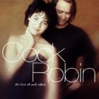 Cock Robin - The Best Of Cock Robin