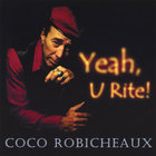 Coco Robicheaux - Yeah, U Rite!