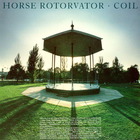 Coil - Horse Rotorvator (Vinyl)