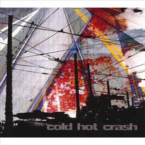 Cold Hot Crash