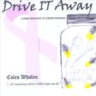 Coles Whalen - Drive It Away