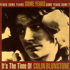 Some Years: It's The Time Of Colin Blunstone