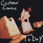 Colleen Coadic - T O D a Y