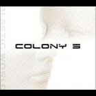 Colony 5 - Plastic World (Single)