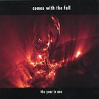 Comes With The Fall - The Year Is One