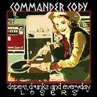 Commander Cody - Dopers, Drunks And Everyday Losers