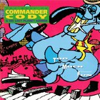 Commander Cody - Too Much Fun: The Best Of Commander Cody & His Lost Planet Airmen