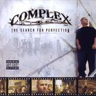 Complex - The Search For Perfection