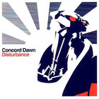 Concord Dawn - Disturbance