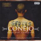 Conejo - Dead End Gangster