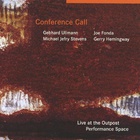 Conference Call - Live At The Outpost Performance Space