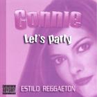 Connie - Let's Party (Estilo Reggaeton)