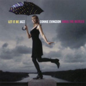 Let it Be Jazz - Connie Evingson Sings the Beatles