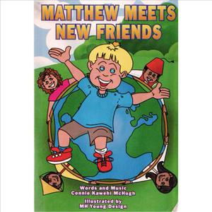 Matthew Meets New Friends