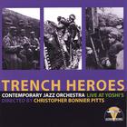 Contemporary Jazz Orchestra - Trench Heroes