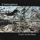 Contraption - God's Awful Mess