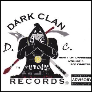 Dark Clan Records Presents: Reign of Darkness Volume 1, 2nd Chapter