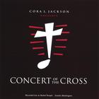 Cora Jackson - Concert of the Cross