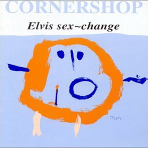 Elvis Sex~change