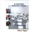 Coro Tabernaculo Cristiano - Ministerio Profetico Y Musica