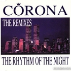 Corona - The Rhythm Of The Night (Remixes)