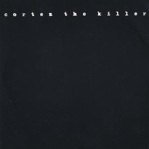 Cortez The Killer EP
