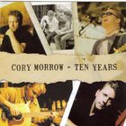 Cory Morrow - Ten Years