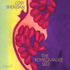 Cosy Sheridan - The Pomegranate Seed
