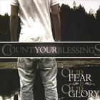 Count Your Blessings - Our Fear Is Our Glory EP