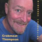 Crabmeat Thompson - Birthday Trampoline