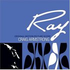 Craig Armstrong - Ray Soundtrack