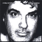 Craig Carothers - One Revolution