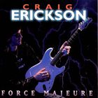Craig Erickson - Force Majeure