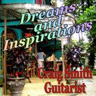 Craig Smith - Dreams and Inspirations